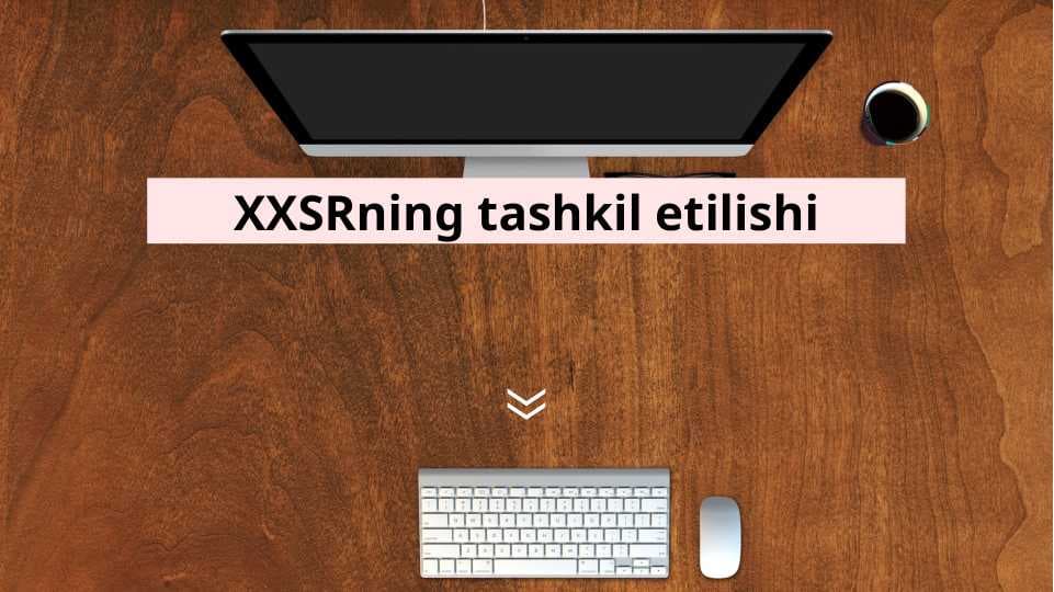 XXSRning tashkil etilishi