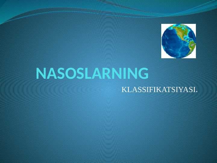 NASOSLARNING KLASSIFIKATSIYASI.