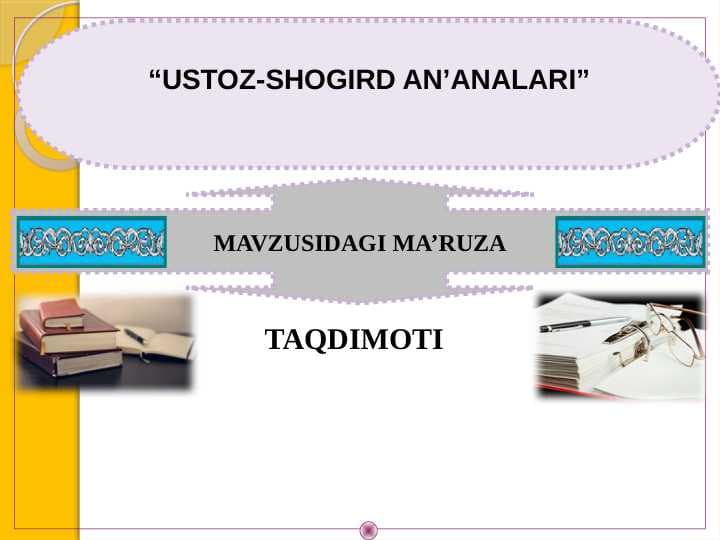 USTOZ-SHOGIRD AN’ANALARI