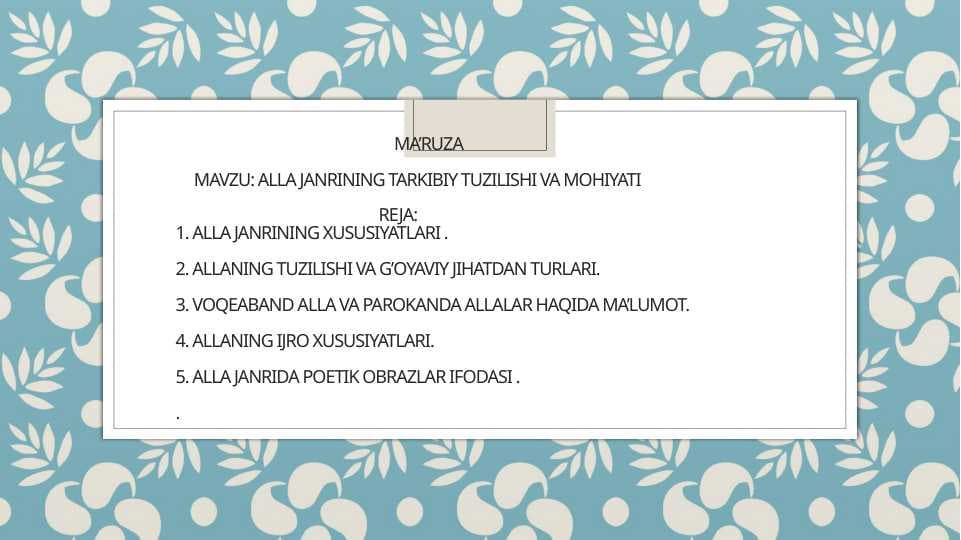 Alla janrining tarkibiy tuzilishi va mohiyati