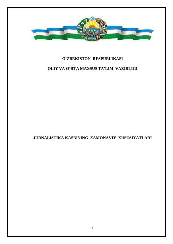 JURNALISTIKA KASBINING  ZAMONAVIY  XUSUSIYATLARI