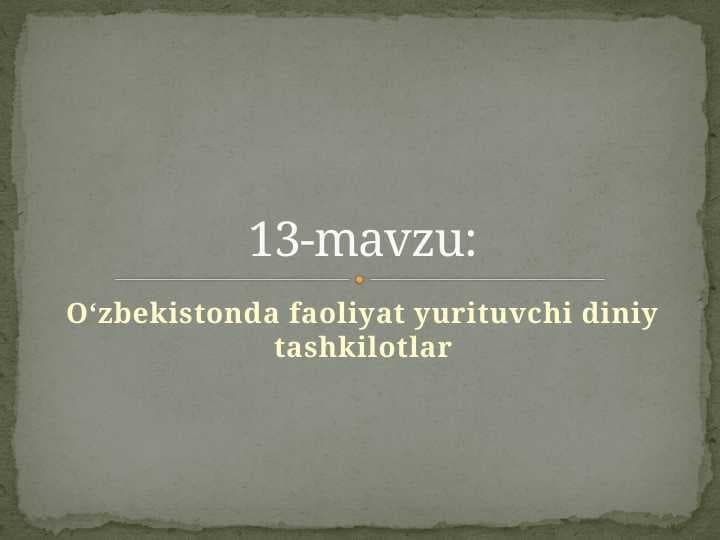 O‘zbekistonda faoliyat yurituvchi diniy tashkilotlar