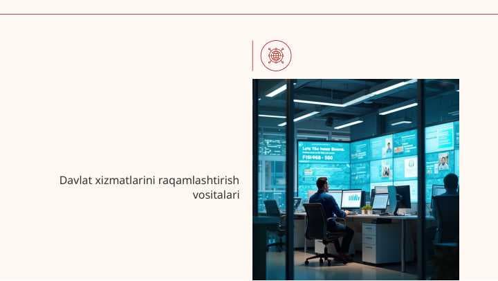 Davlat xizmatlarini raqamlashtirish vositalari