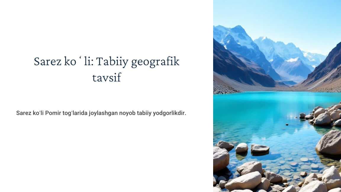 Sarez koli Tabiiy geografik tavsif