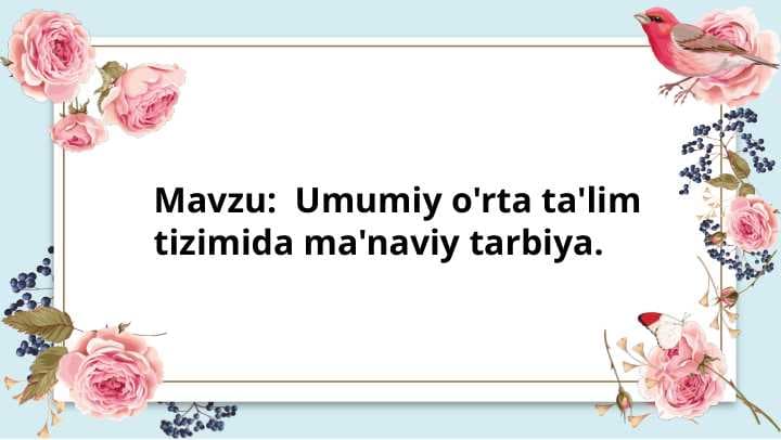 Umumiy o'rta ta'lim tizimida ma'naviy tarbiya