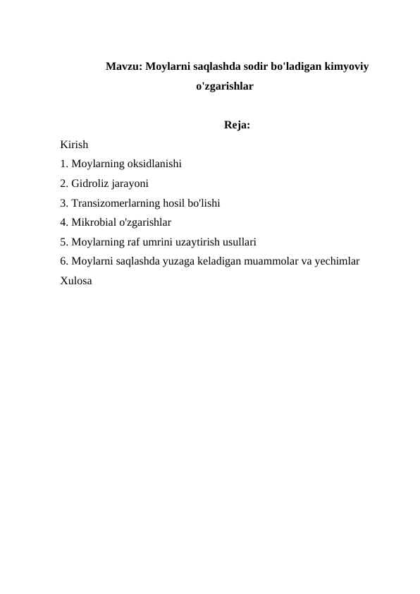 Moylarni saqlashda sodir bo'ladigan kimyoviy o'zgarishlar