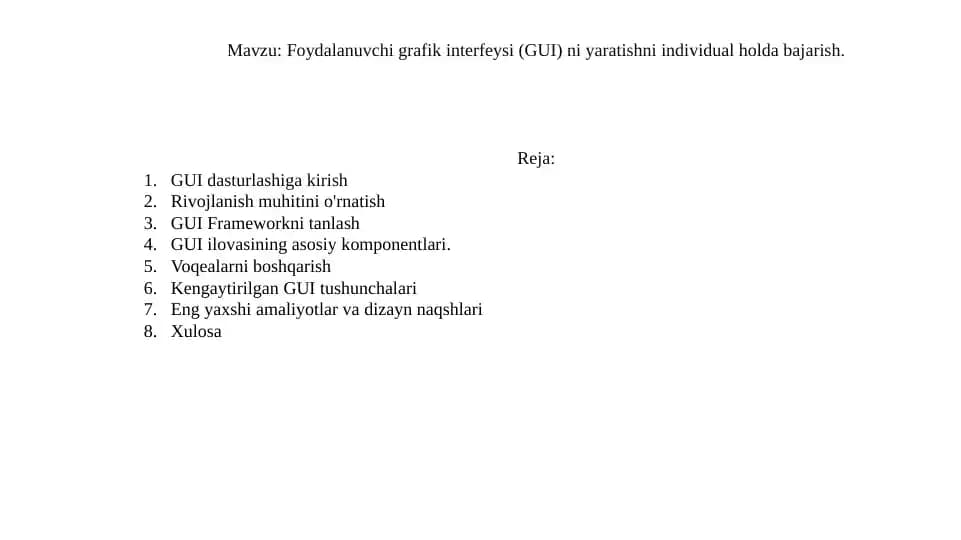 Foydalanuvchi grafik interfeysi (GUI) ni yaratishni individual holda bajarish