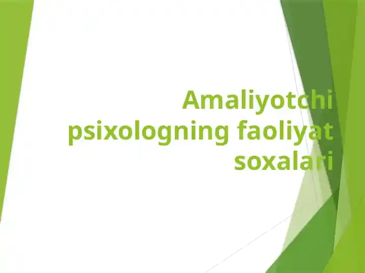 Amaliyotchi psixologning faoliyat soxalari