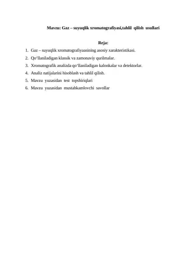 Gaz – suyuqlik xromatografiyasi,tahlil  qilish  usullari