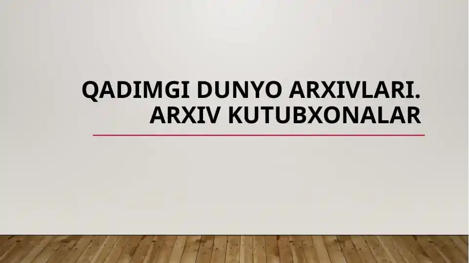 Qadimgi dunyo arxivlari. Arxiv kutubxonalar