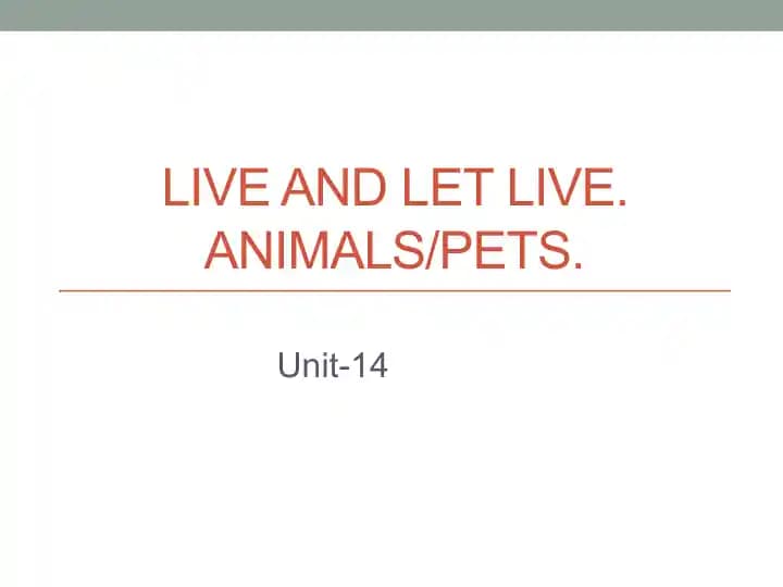 Live and let live. Animalspets