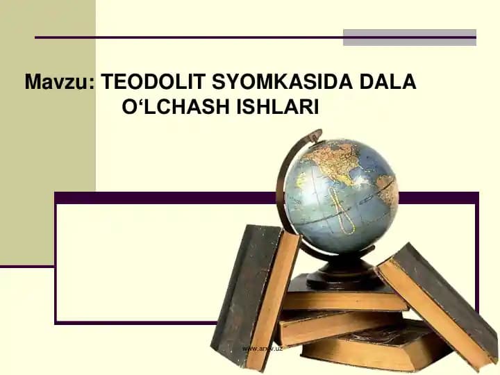 TEODOLIT SYOMKASIDA DALA  O‘LCHASH ISHLARI
