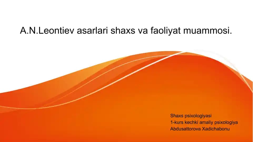 A.N.Leontiev asarlari shaxs va faoliyat muammosi
