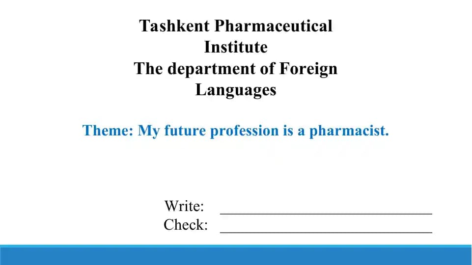 5.2. My future profession is a pharmacist. Taqdimot 13 bet