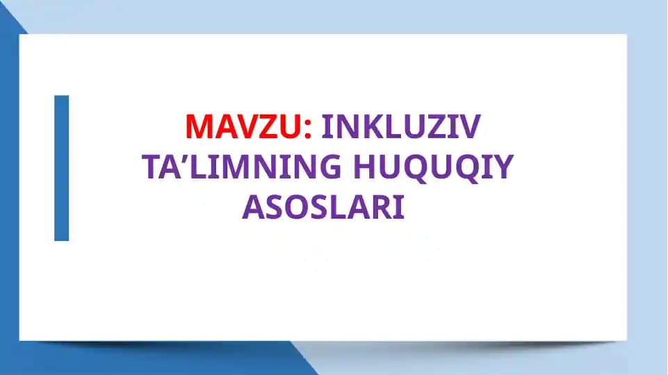 INKLUZIV TAʼLIMNING HUQUQIY ASOSLARI