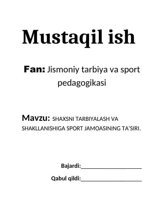 SHAXSNI TARBIYALASH VA SHAKLLANISHIGA SPORT JAMOASINING TA’SIRI