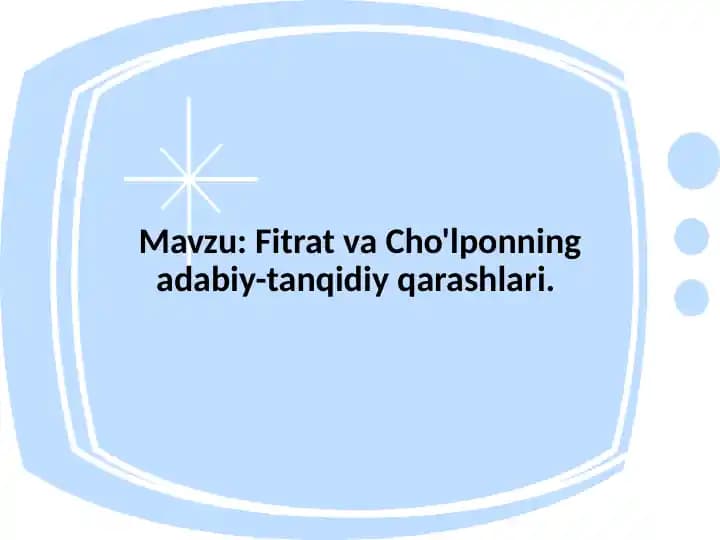 Fitrat va Cho'lponning adabiy-tanqidiy qarashlari