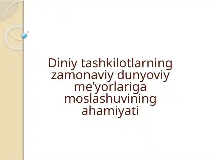 Diniy tashkilotlarning zamonaviy dunyoviy me’yorlariga moslashuvining ahamiyati