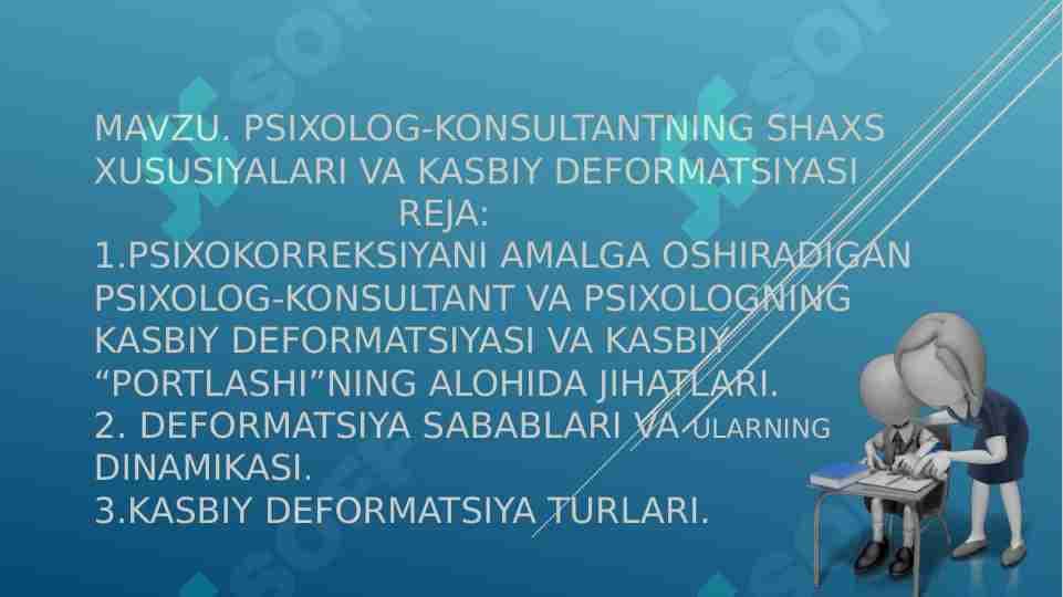 PSIXOLOG-KONSULTANTNING SHAXS XUSUSIYALARI VA KASBIY DEFORMATSIYASI
