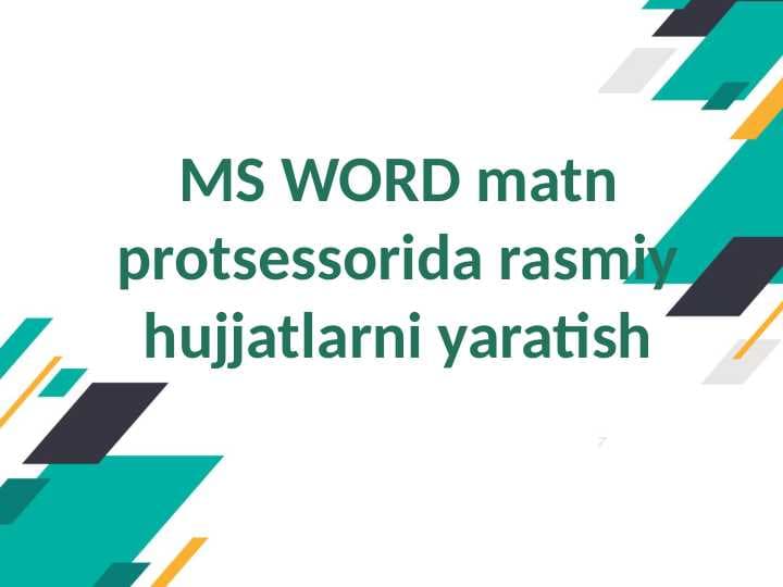 MS WORD matn protsessorida rasmiy hujjatlarni yaratish