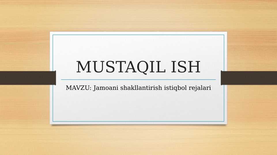 Jamoani shakllantirish istiqbol rejalari