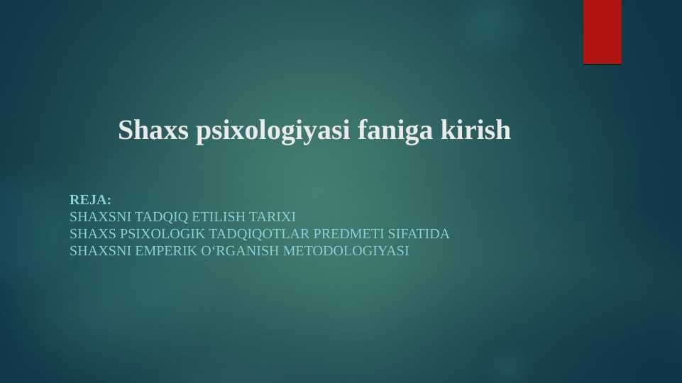 Shaxs psixologiyasi faniga kirish