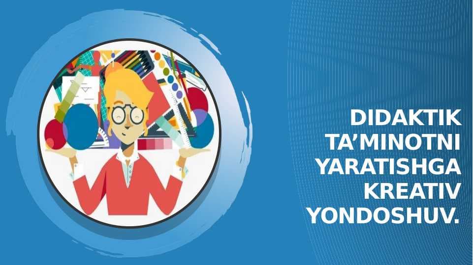 Didaktik ta’minotni yaratishga kreativ yondashuv