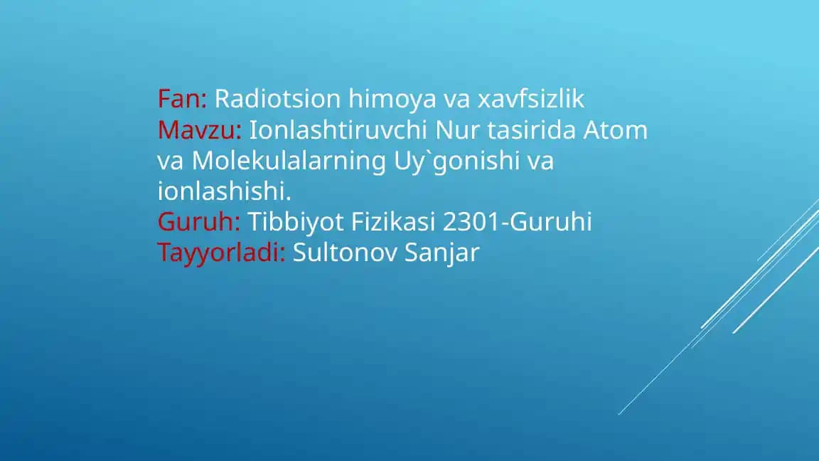 Ionlashtiruvchi nur tasirida atom va molekulalarning uyg'onishi va ionlashishi