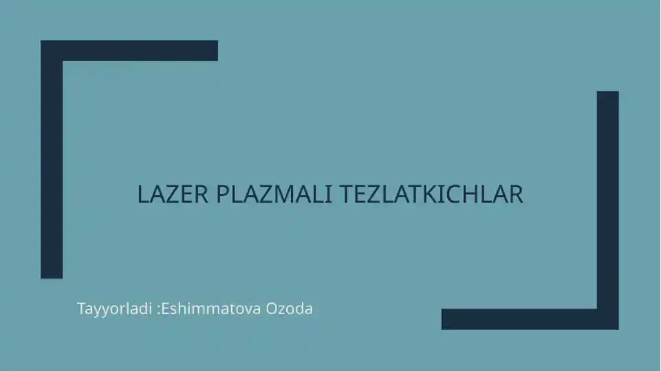 Lazer Plazmali tezlatkichlar