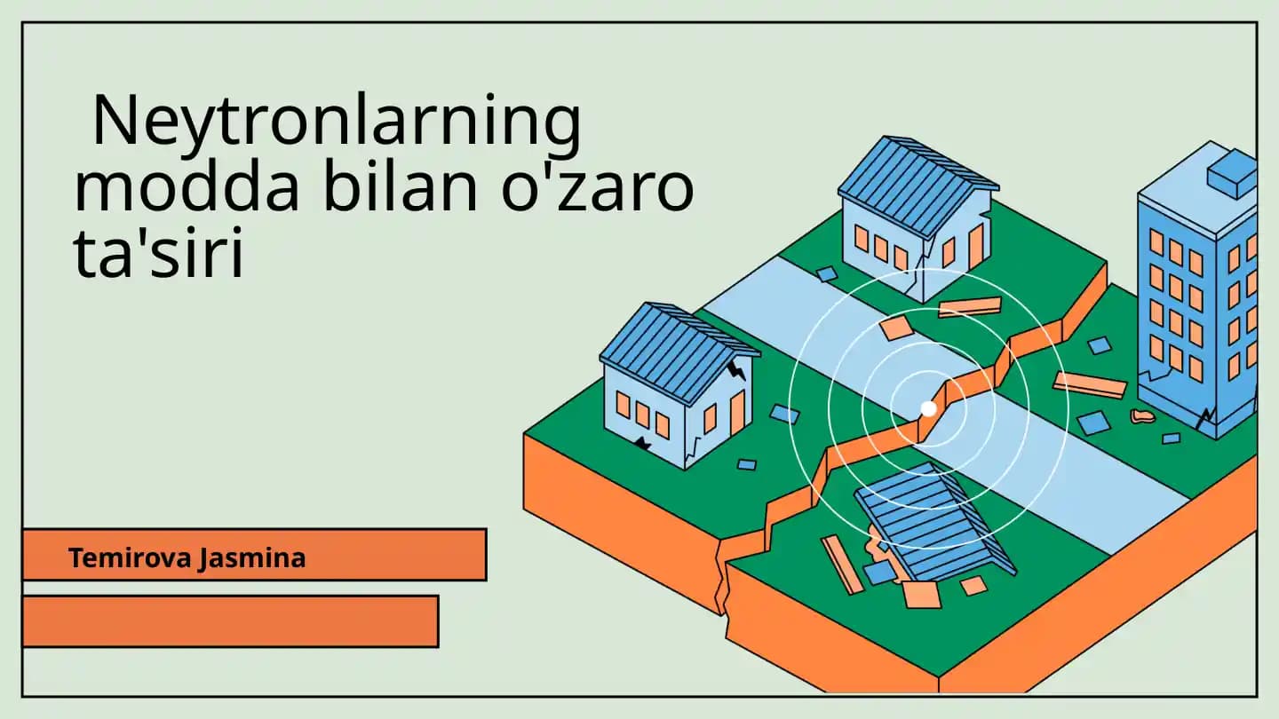 Neytronlarning modda bilan o'zaro ta'siri