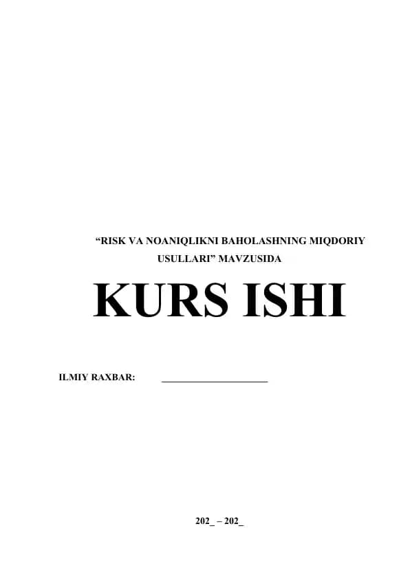 Risk va noaniqlikni baholashning miqdoriy usullari