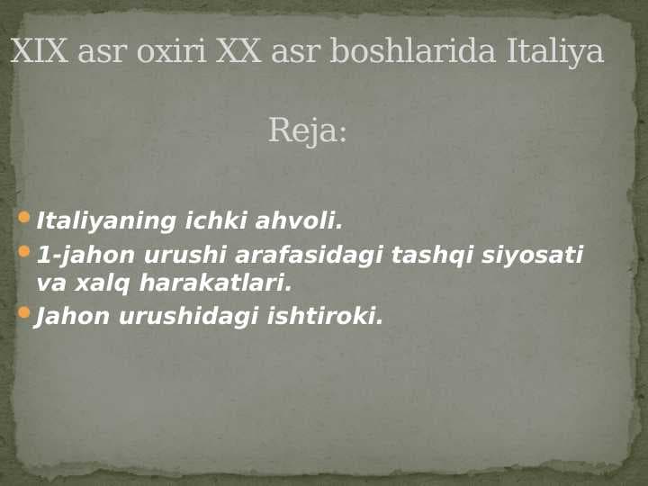 XIX asr oxiri XX asr boshlarida Italiya