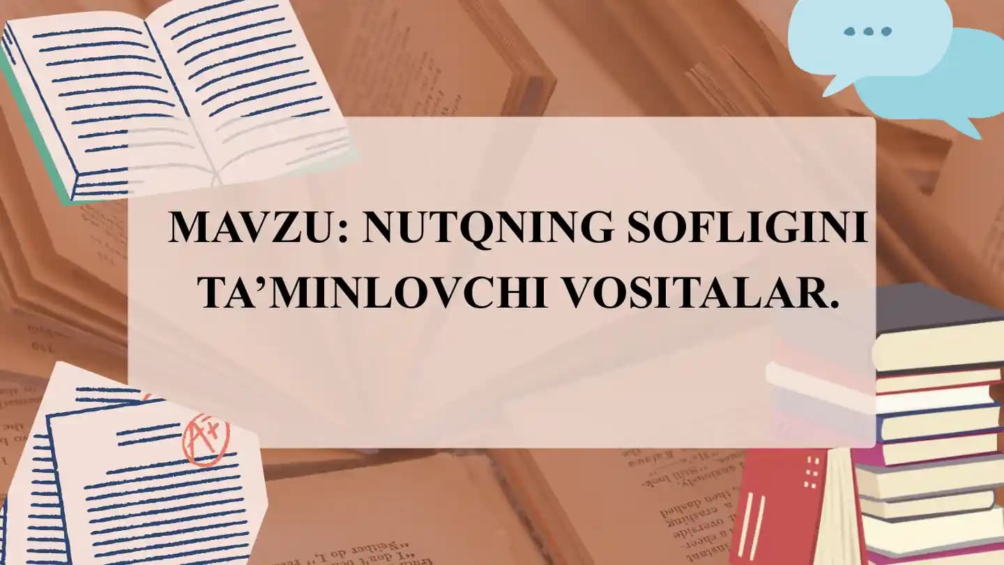 Nutqning Sofligini Ta’minlovchi Vositalar