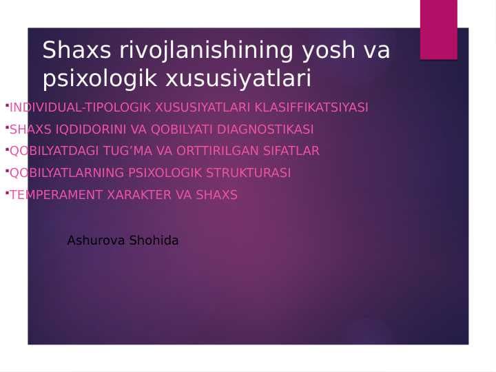 Shaxs rivojlanishining yosh va psixologik xususiyatlari