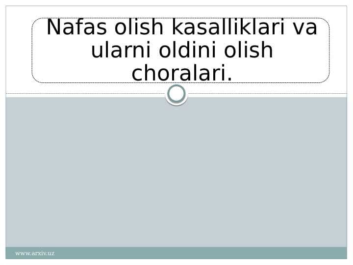 Nafas olish kasalliklari va ularni oldini olish choralari.