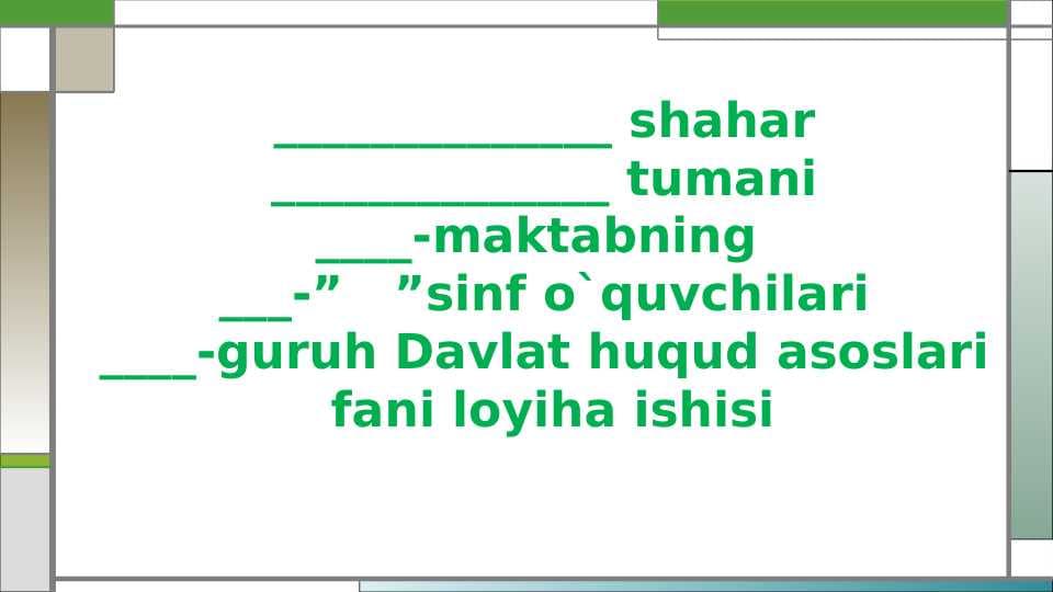 Davlat huquq asoslari 2   loyiha ish