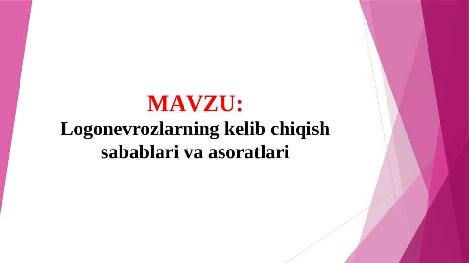Logonevrozlarning kelib chiqish sabablari va asoratlari