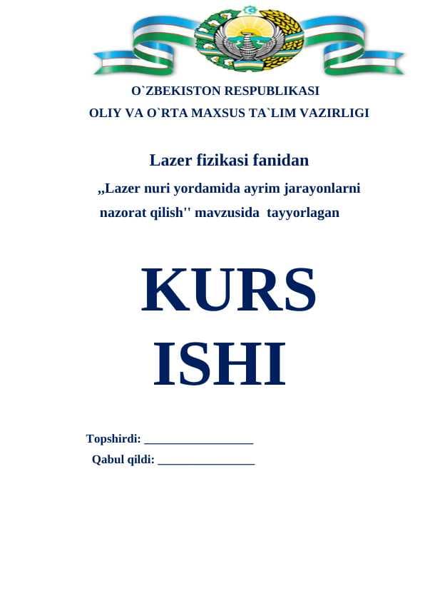 Lazer nuri yordamida ayrim jarayonlarni nazorat qilish.
