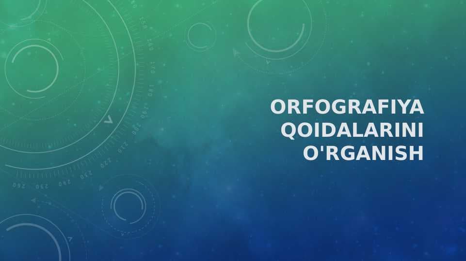 Orfografiya qoidalarini o'rganish