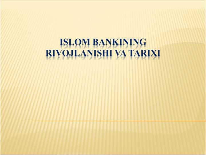 Islom bankining rivojlanish tarixi