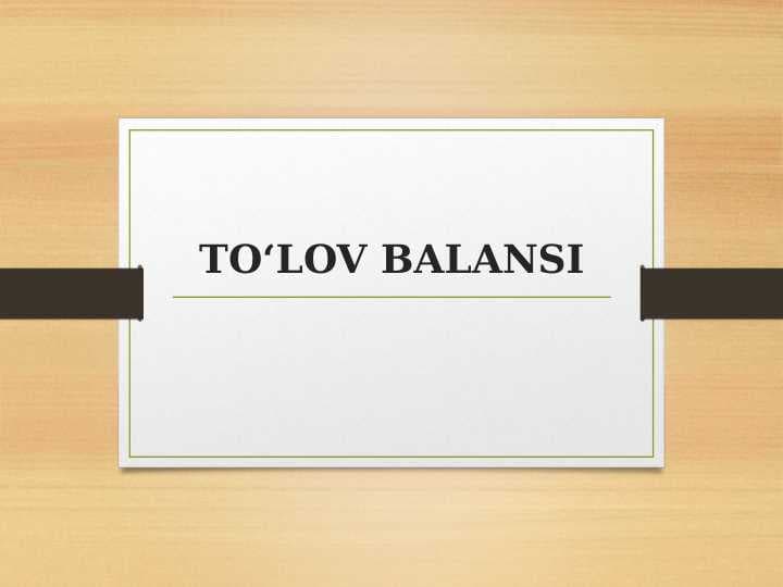 TO‘LOV BALANSI