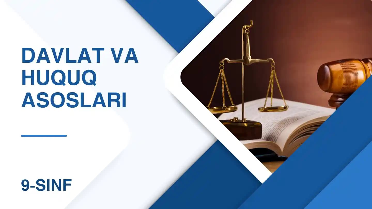 Davlat va Huquq Asoslari 9-sinf 3-mavzu