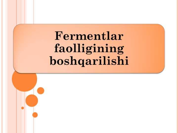 Fermentlar faolligining boshqarilishi