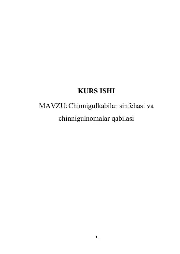 Chinnigulkabilar va chinnigulnamolar mavzusida kurs ishi