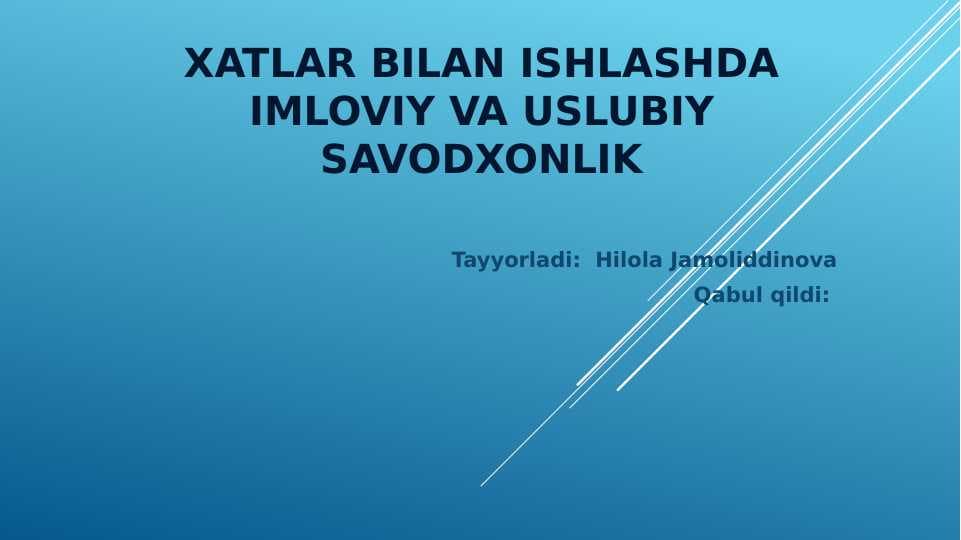 Xatlar bilan ishlashda imloviy va uslubiy savodxonlik