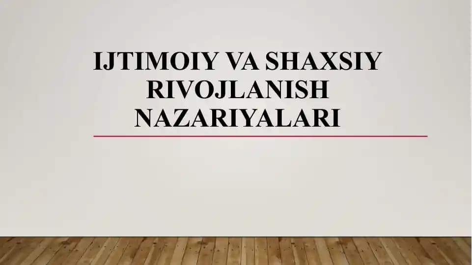 Ijtimoiy va shaxsiy rivojlanish nazariyalari