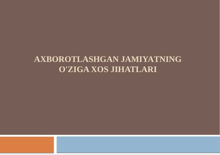 axborotlashgan jamiyatning o'ziga xos jihatlari