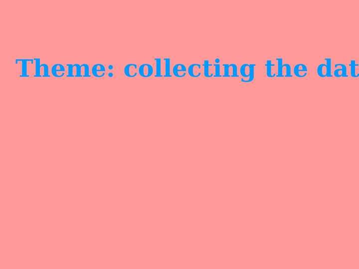 collecting the data