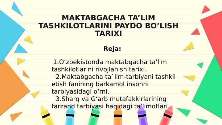 MAKTABGACHA TA’LIM TASHKILOTLARINI PAYDO BO’LISH TARIXI