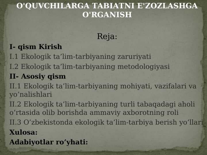 OʻQUVCHILARGA TABIATGA EZOZLASHGA OʻRGANISH